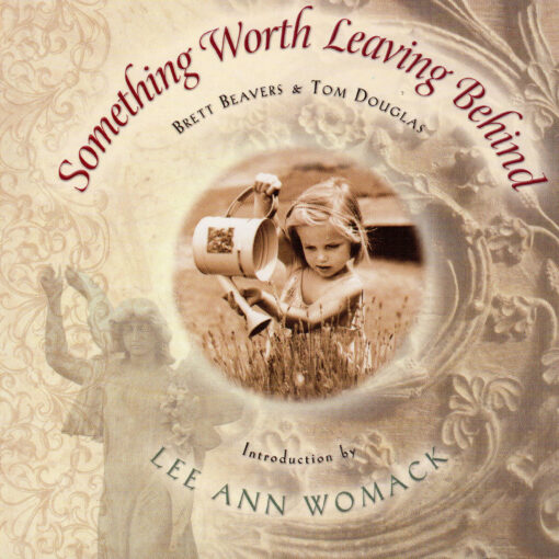 LEE ANN WOMACK Something Worth Leaving Behind Gift Book & CD