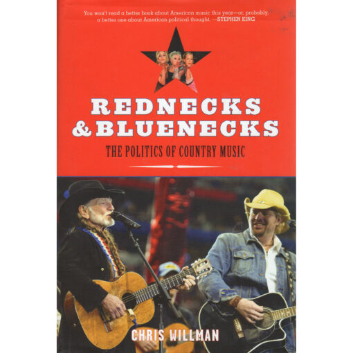 REDNECKS & BLUENECKS - The Politics of Country Music Book