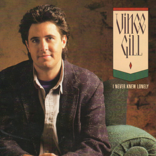 VINCE GILL I Never Knew Lonely CD