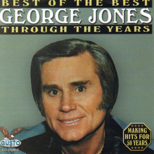 GEORGE JONES Best Of The Best Through The Years CD